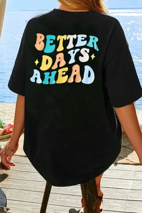 'Briar' BETTER DAYS AHEAD Print Round Neck T-Shirt - Celes Fashion